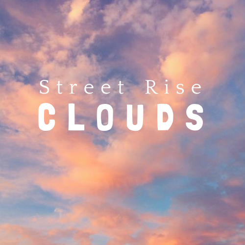 Street Rise - Clouds