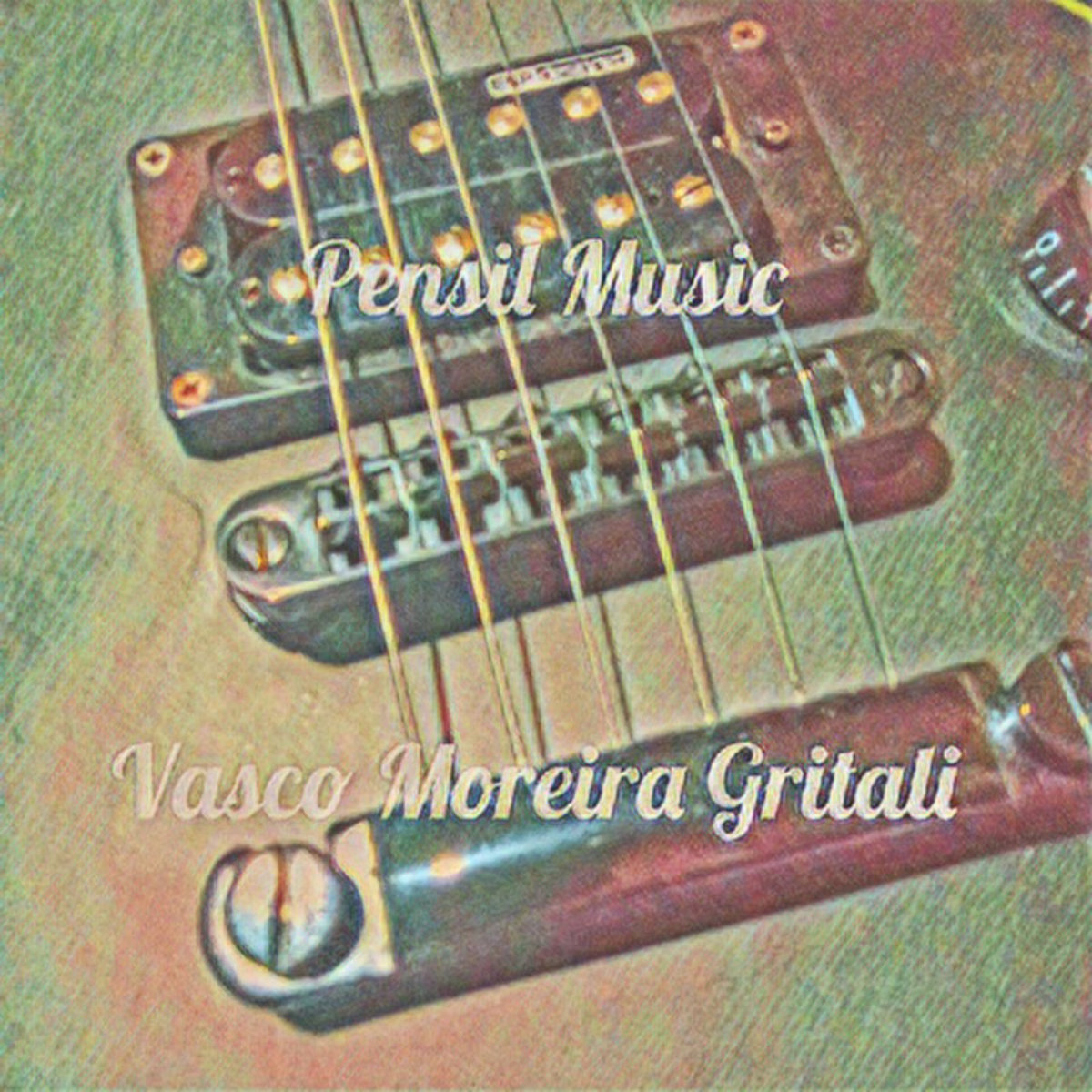 Vasco Moreira Gritali  - Pensil Music 