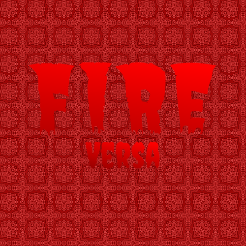 Versa - Fire
