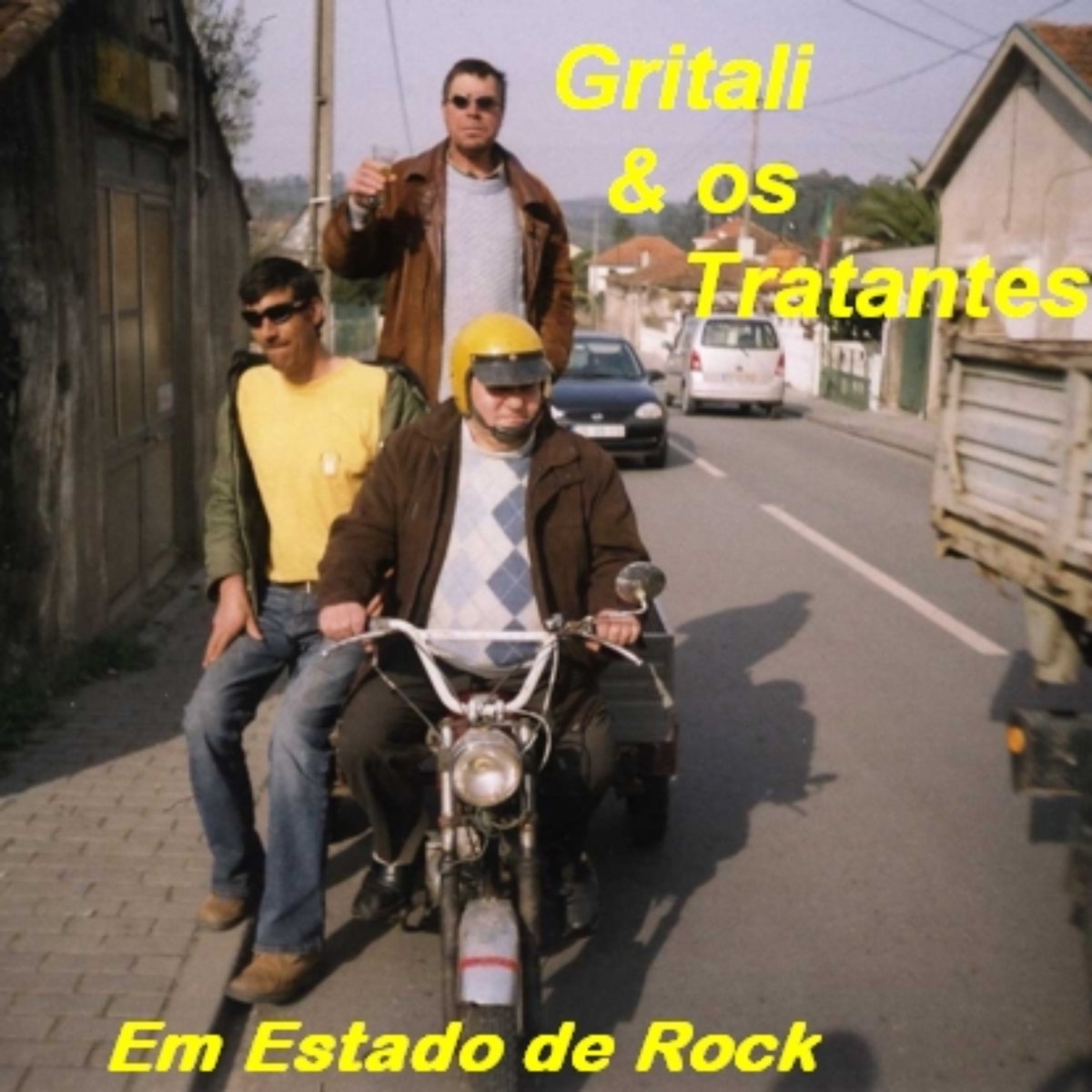 Gritali & Os Tratantes - Nem mais uma vez